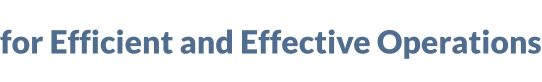 for Efficient and Effective Operations